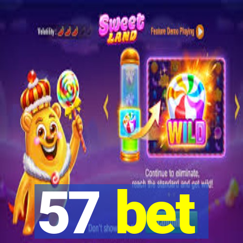 57 bet